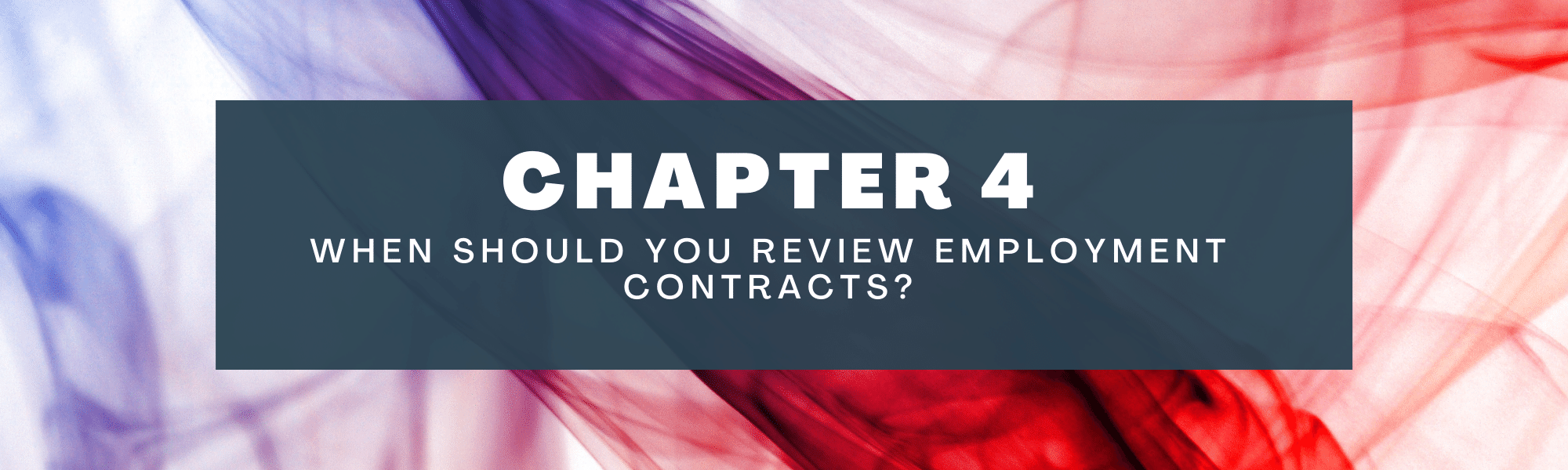 when should you review employment contracts?